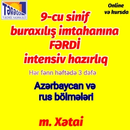 9-cu sinif buraxılış imtahanlarına fərdi intensiv hazırlıq