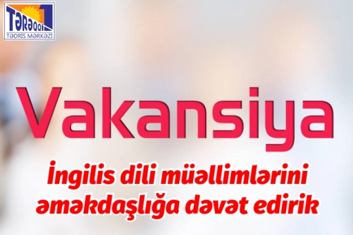 İngilis dili müəllimlərini əməkdaşlığa dəvət edirik
