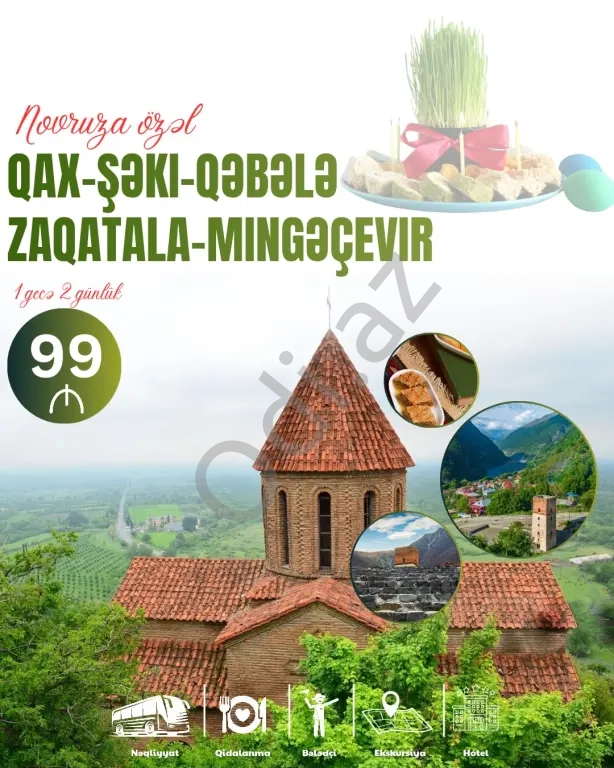 Qəbələ Şəki Qax Zaqatala Mingəçevir turu