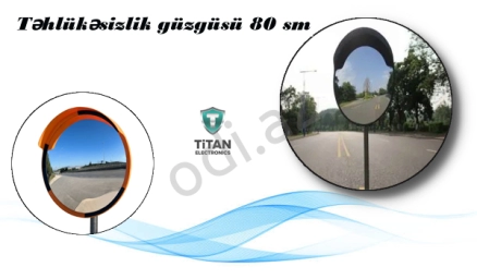 Təhlükəsizlik güzgüsü 80 sm