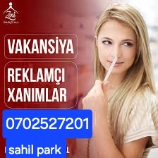 Aparici xanimlar teleb olunur